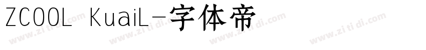 ZCOOL KuaiL字体转换